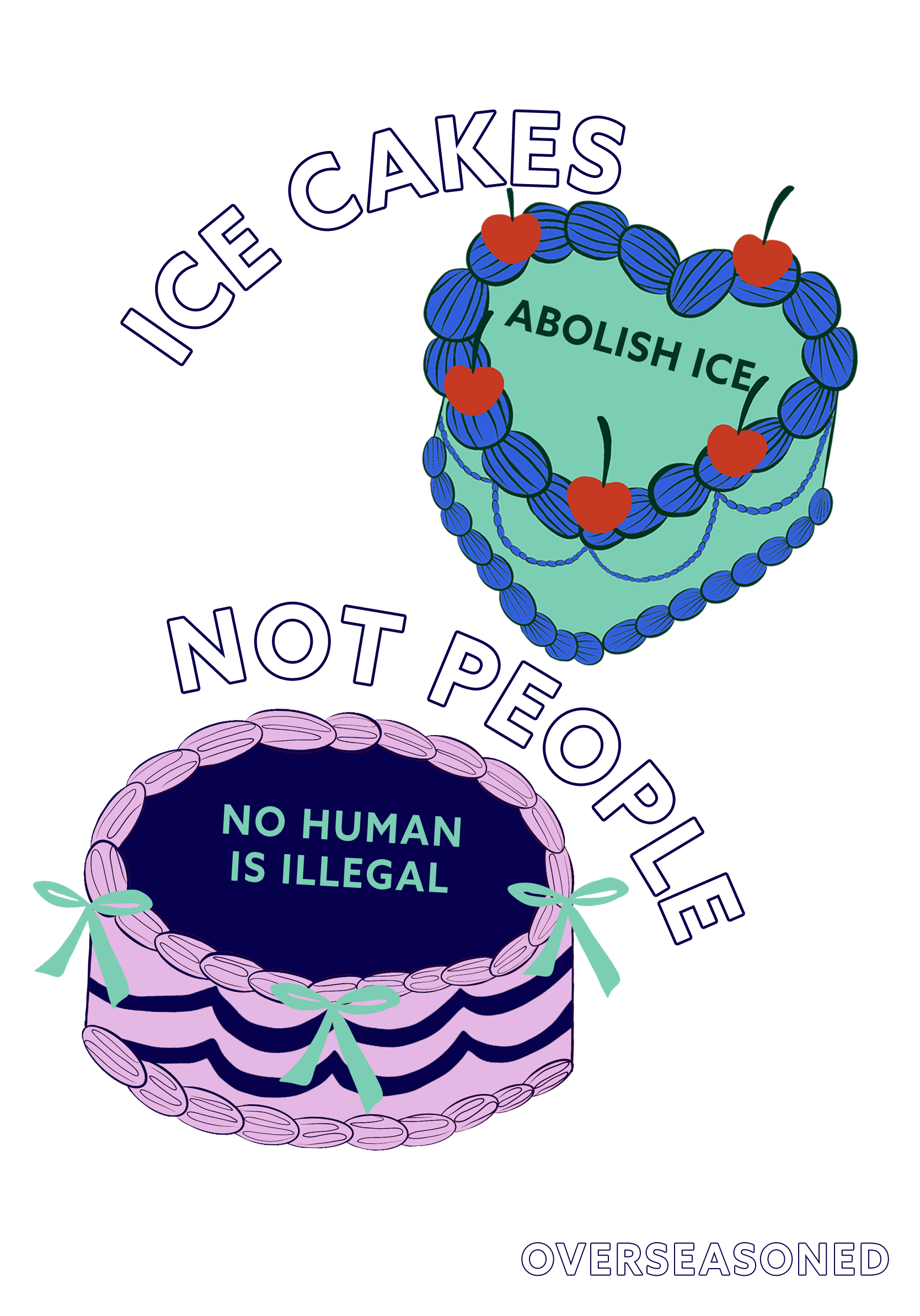 Ice Cakes Not People — tea towel design featuring an Abolish ICE heart cake and No Human Is Illegal cake by Overseasoned